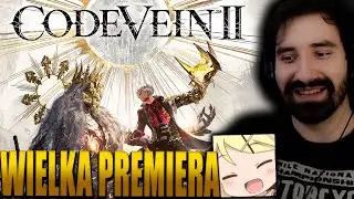 WIELKA PREMIERA 😱 NOWA ANIME SOULS-LIKE GIERKA 😱 | Code Vein 2