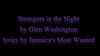Strangers in the Night - Glen Washington (Lyrics) OLD SKOOL ALERT