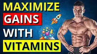 Maximize Muscle Growth with These Essential Vitamins and Minerals