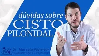 Cisto Pilonidal: respondendo suas dúvidas! | Dr. Marcelo Werneck