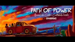 PATH OF POWER (Carlos Castaneda) HD TRAILER