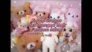 K-pop Groups that changed their Fandom name