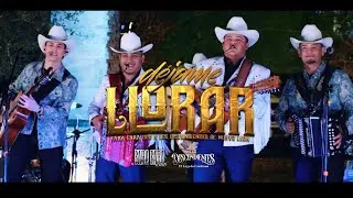 Fara Fara Dúo, Los Descendientes de Nuevo León - Déjame Llorar