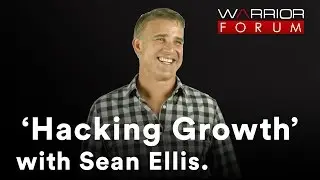 Warrior TV: 'Hacking Growth' with Sean Ellis