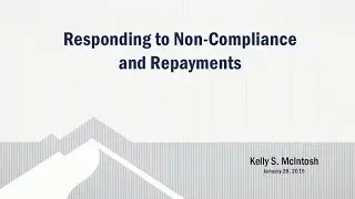 Responding to Noncompliance and Repayments