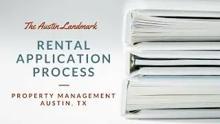 The Austin Landmark Rental Application Process &ndash; Property Management Austin, TX
