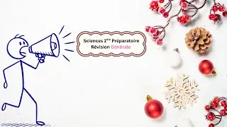 1ère Préparatoire - Sciences  - Révison Générale et Globale