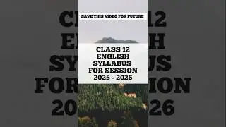 Class 12 English Syllabus for board session 2025-26 #class12english #class12syllabus #englishclass12