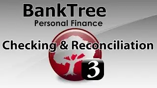 BankTree Personal Finance 3.0 Account Reconciliation & Checking Tutorial