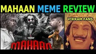 Mahaan movie Meme review😱😲