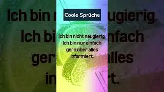 Coole Spr&uuml;che 10 - Ich bin nicht neugierig...
