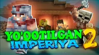 YOQOTILGAN IMPERIYA 2 | SARKARDA SARGUZASHTLARI