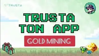 Trusta Labs Ton Gold Mining Game || Telegram Famous Gold Mining Revolution