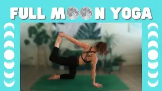 FULL MOON Slow Flow Yoga [Intermediate Heart & Hip Opening Stretch]