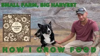Growing Real Food on a Small Indiana Farm | My Simple Garden Tour