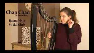 Chan Chan - Buena Vista Social Club (Lever Harp Arrangement)
