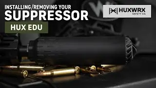 HUX EDU - Suppressor Install & Uninstall