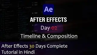 After Effects Basic Tutorial | Learn after effects in 30 days | Day02 - Composition