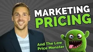 Marketing Pricing Strategies (The Low Price Monster)