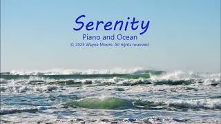 Serenity Piano and Ocean Sounds | Relaxing Music for Meditation, Sleep, Stress Relief