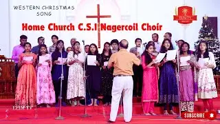 CSI Home Church Nagercoil Choir | Western Christmas Song