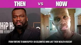 From Fortune to Bankruptcy: 50 Celebrities Who Lost Their Wealth #50cent
