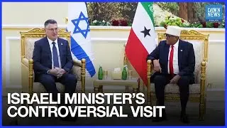 Israeli Foreign Minister Visits Somaliland, Sparking Anger in Somalia | Dawn News English