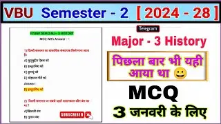 VBU SEM 2 MJ 3 History (MCQ) Objective Question 1 Marks Question Answer (2024-2028) 