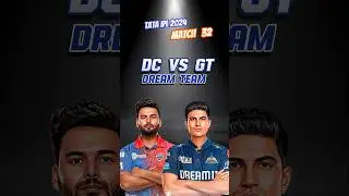 DC vs GT Today Match dream team Dream11 #shorts #cricket