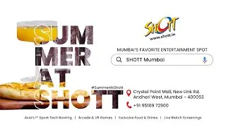 Enjoy Refreshing Summer Cocktails | #SummerAtSHOTT | SHOTT | Mumbai