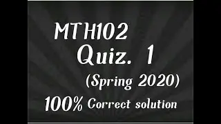 #MTH102 || #Quiz1 ||#Fall_2020