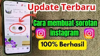 Cara Menambah Sorotan Di Instagram Terbaru
