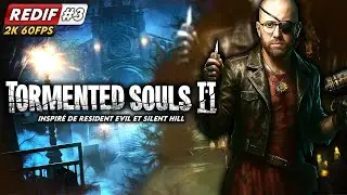 🔴 TORMENTED SOULS 2 💀| #3 | Plus j&rsquo;avance, plus je suis d&eacute;&ccedil;u par ce jeu (avis perso) 😨 [REDIFF FR]