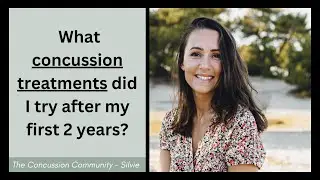33. Post Concussion Syndrome Treatments - What did I try after my first 2 years? (part 2)