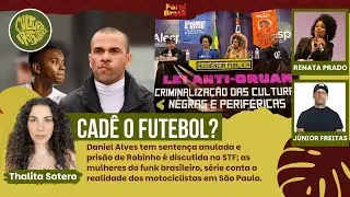 A justi&ccedil;a dos homens | Funkeiras brasileiras | 28.03