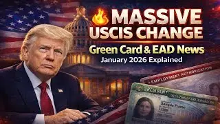 🔥 MASSIVE USCIS CHANGE | Green Card & EAD News | January 2026 Explained!