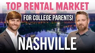 Investing in Nashville: The Perfect Short-Term Rental Market for Parents with College Kids!