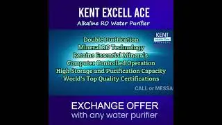 EXCHANGE OFFER with any Water purifier - 35% OFF - KENT Excell Ace KUWAIT
