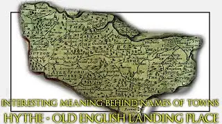 Why Towns Are Called What They Are, The Meaning Behind The Name, Kent Part 2