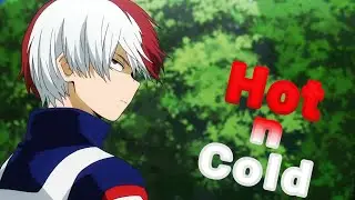 Hot n Cold | Todoroki Shouto | BNHA AMV