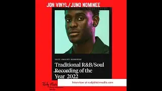 Interview with Canadian R&B Artist Jon Vinyl on his 51st Annual Juno Award Nomination