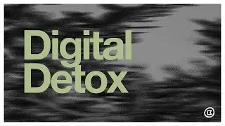 Digital Detox: Week 2  | Pastor Darren Whitehead