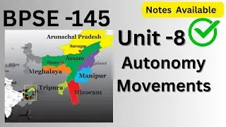 BPSE -145 \\ Unit -8 Autonomy Movements #ignou #bpse145 #unit8 #northeastindia #ignoustudymaterial