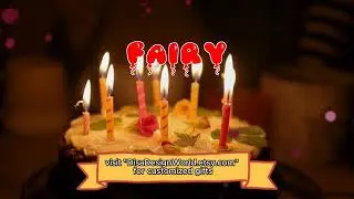 Happy Birthday FAIRY   Happy Birthday Song   Birthday Wishes   Birthday Party