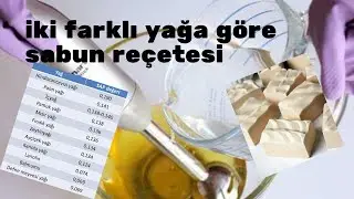 İki farklı yağ için sabun formüllü (reçete). Yoruma cevap veriyorum. Soap recipe preparation.