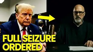 Trump CORNERED as Judge DEMANDS Full Asset SEIZURE After EXPLOSIVE Revelation