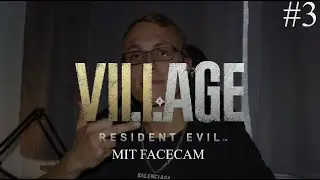WAS GEHT HIER AB??? (+Facecam) Resident Evil Village (8) #3/ Deutsch