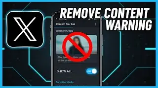 How to Remove the Content Warning on X (Twitter) in 2025 &ndash; Full Step-by-Step Guide