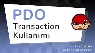 MySQL ve PHP ile Transaction Kullanımı