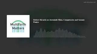 Robert Skvarla on Jeremiah Films, Conspiracies and Satanic Panics